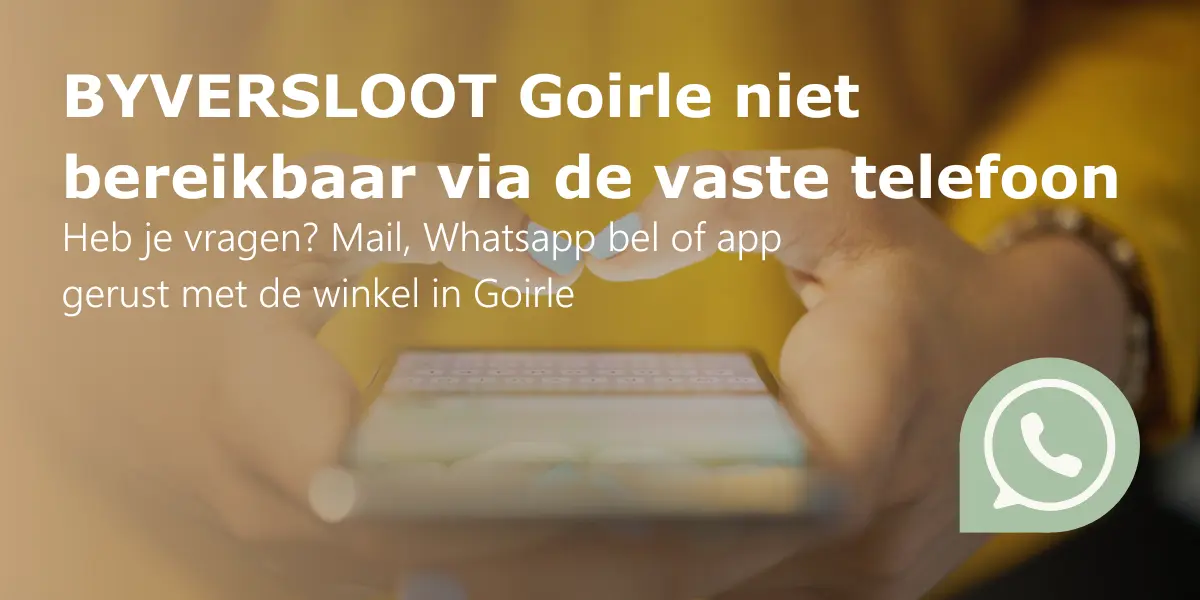 BYVERSLOOT Goirle tijdelijk niet bereikbaar via de vaste telefoon, wel via Whatsapp